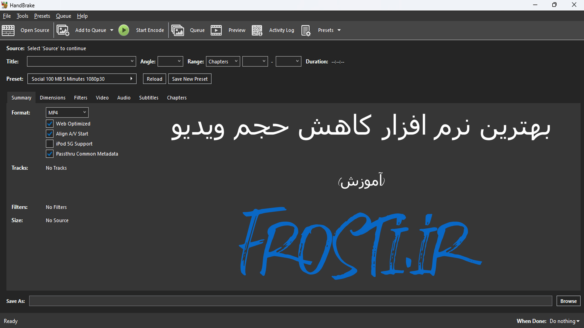 بهترین نرم افزار کاهش حجم ویدیو (آموزش)